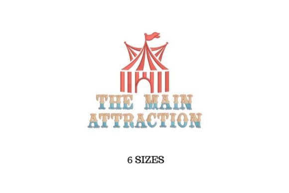 A Real-World Review of 'The Main Attraction' Circus Embroidery Design